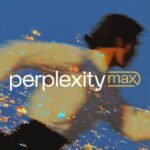 Perplexity Max Introduced as the Company’s Most Expensive Subscription Plan Yet