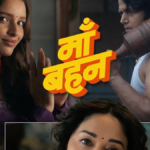 Maa Behen OTT Release Revealed: When and Where to Watch it Online?