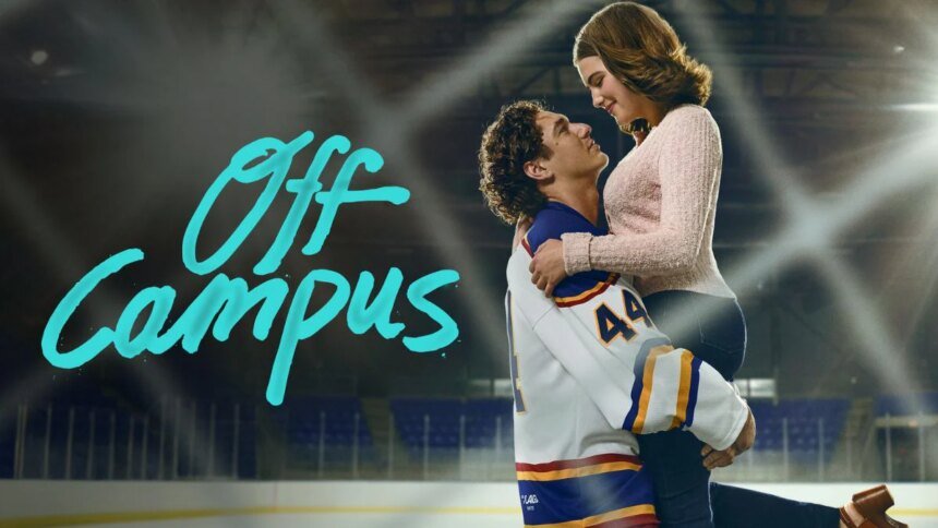 Off Campus OTT Release Date: When and Where to Watch This New College Drama Online?